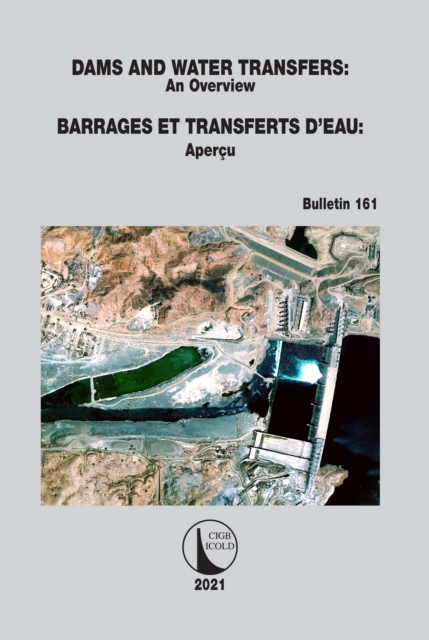 Dams and Water Transfers – An Overview / Barrages et Transferts d’Eau - Apercu, EPUB eBook