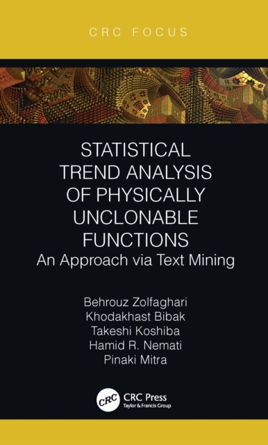Statistical Trend Analysis of Physically Unclonable Functions : An Approach via Text Mining, EPUB eBook