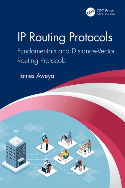 IP Routing Protocols : Fundamentals and Distance-Vector Routing Protocols, PDF eBook