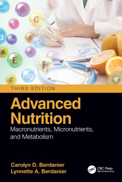 Advanced Nutrition : Macronutrients, Micronutrients, and Metabolism, PDF eBook