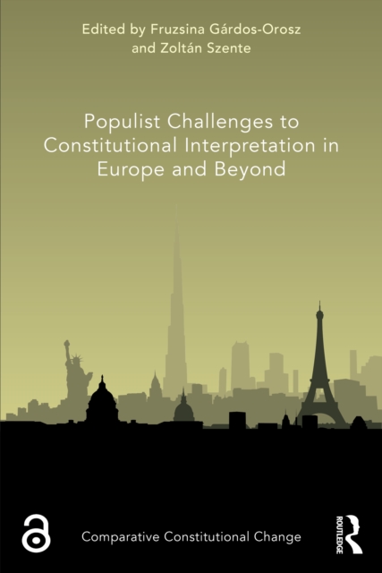 Populist Challenges to Constitutional Interpretation in Europe and Beyond, EPUB eBook