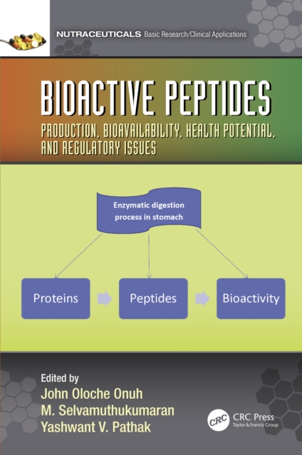 Bioactive Peptides : Production, Bioavailability, Health Potential, and Regulatory Issues, PDF eBook