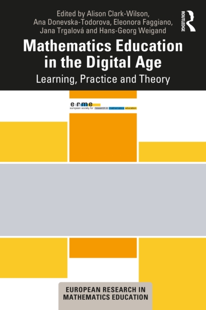 Mathematics Education in the Digital Age : Learning, Practice and Theory, PDF eBook