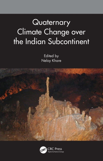 Quaternary Climate Change over the Indian Subcontinent, PDF eBook