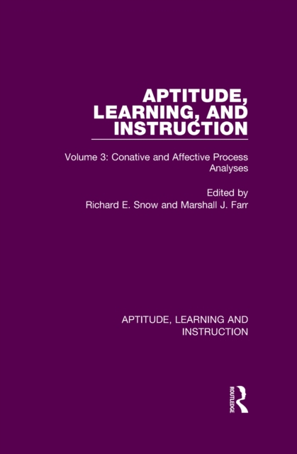 Aptitude, Learning, and Instruction : Volume 3: Conative and Affective Process Analyses, EPUB eBook