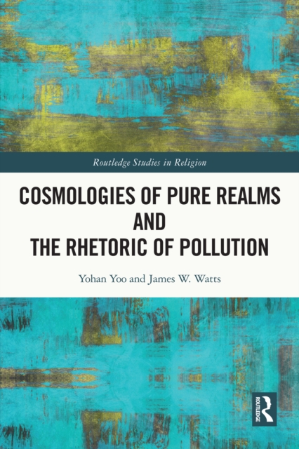 Cosmologies of Pure Realms and the Rhetoric of Pollution, EPUB eBook