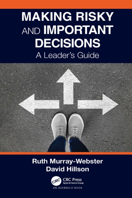 Making Risky and Important Decisions : A Leader’s Guide, EPUB eBook