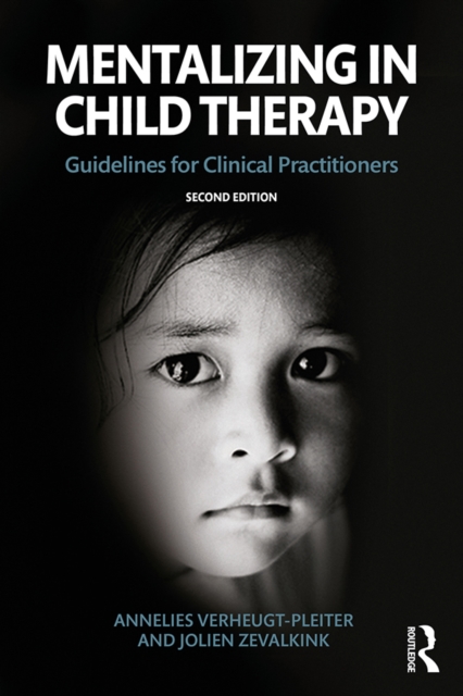 Mentalizing in Child Therapy : Guidelines for Clinical Practitioners, EPUB eBook
