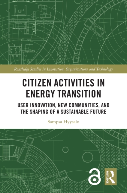 Citizen Activities in Energy Transition : User Innovation, New Communities, and the Shaping of a Sustainable Future, EPUB eBook