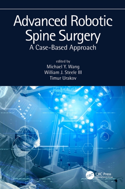Advanced Robotic Spine Surgery : A case-based approach, PDF eBook