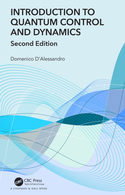 Introduction to Quantum Control and Dynamics, EPUB eBook