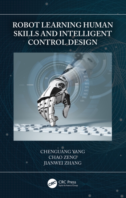 Robot Learning Human Skills and Intelligent Control Design, PDF eBook