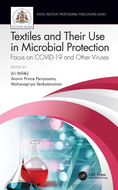 Textiles and Their Use in Microbial Protection : Focus on COVID-19 and Other Viruses, PDF eBook
