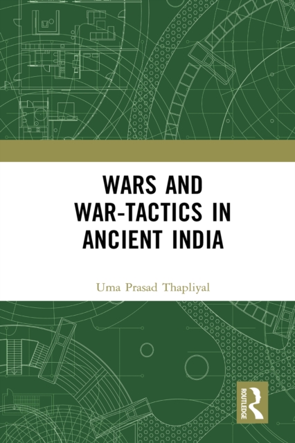 Wars and War-Tactics in Ancient India, PDF eBook