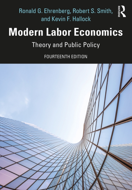 Modern Labor Economics : Theory and Public Policy - International Student Edition, PDF eBook