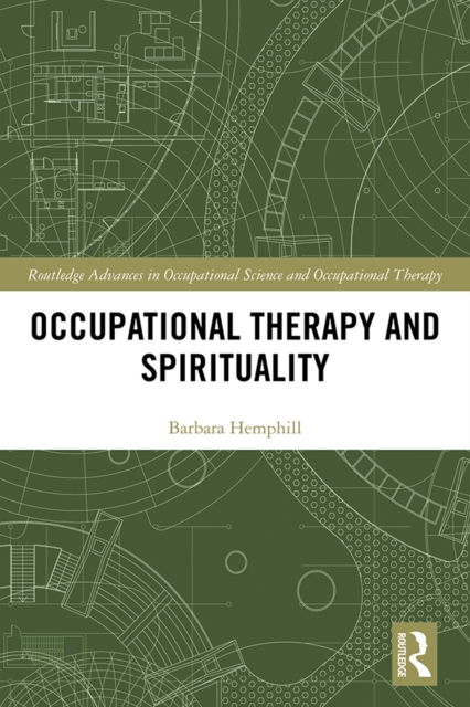 Occupational Therapy and Spirituality, PDF eBook