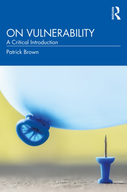 On Vulnerability : A Critical Introduction, PDF eBook