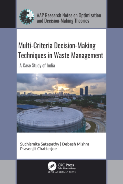 Multi-Criteria Decision-Making Techniques in Waste Management : A Case Study of India, PDF eBook
