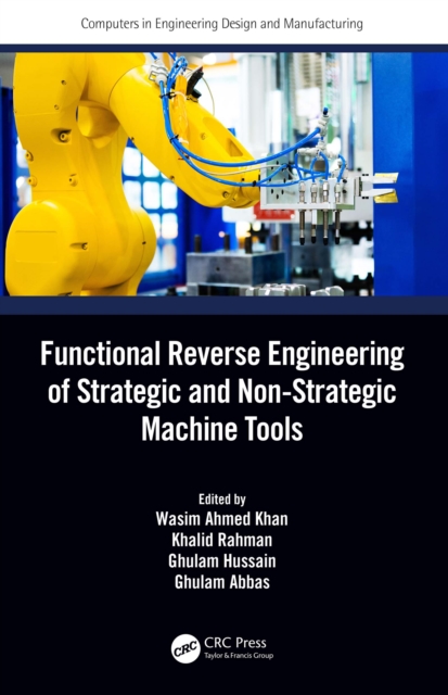 Functional Reverse Engineering of Strategic and Non-Strategic Machine Tools, PDF eBook