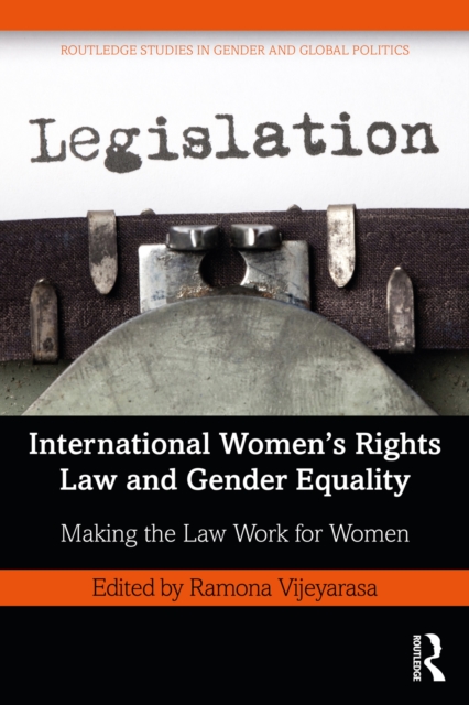 International Women’s Rights Law and Gender Equality : Making the Law Work for Women, EPUB eBook