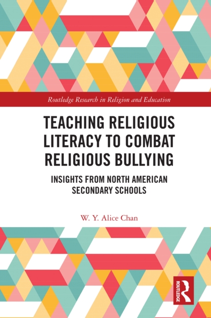Teaching Religious Literacy to Combat Religious Bullying : Insights from North American Secondary Schools, EPUB eBook