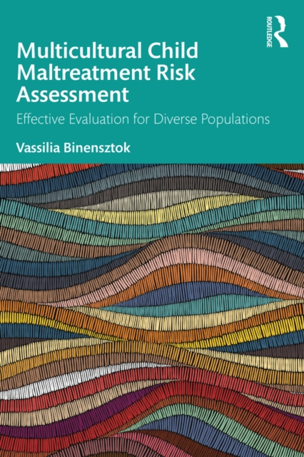 Multicultural Child Maltreatment Risk Assessment : Effective Evaluation for Diverse Populations, EPUB eBook
