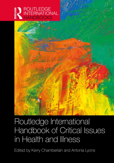 Routledge International Handbook of Critical Issues in Health and Illness, PDF eBook