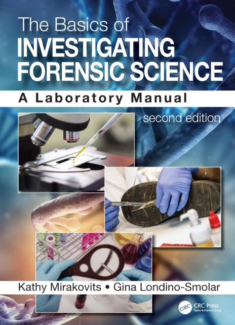 The Basics of Investigating Forensic Science : A Laboratory Manual, EPUB eBook