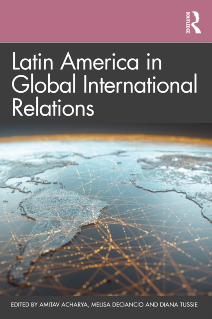Latin America in Global International Relations, PDF eBook