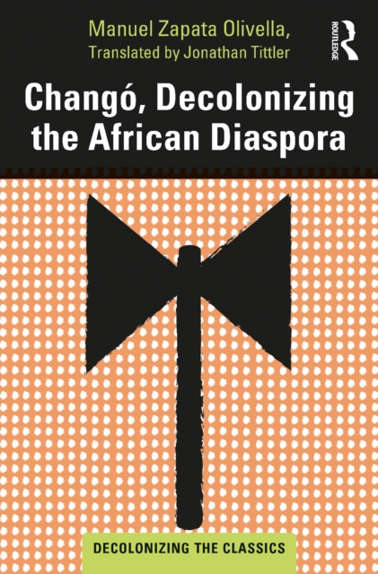 Chango, Decolonizing the African Diaspora, EPUB eBook