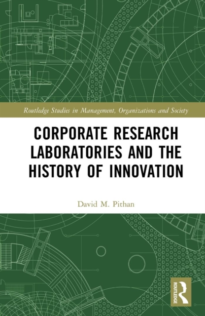 Corporate Research Laboratories and the History of Innovation, PDF eBook