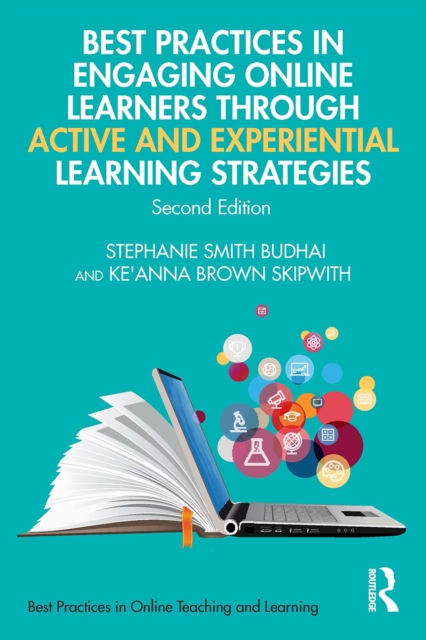 Best Practices in Engaging Online Learners Through Active and Experiential Learning Strategies, PDF eBook