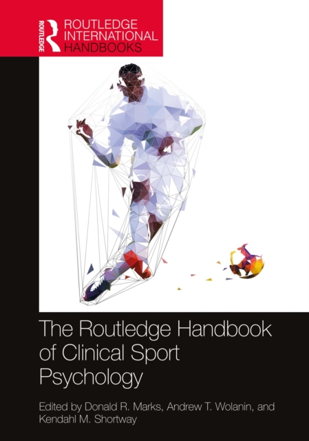 The Routledge Handbook of Clinical Sport Psychology, PDF eBook