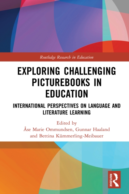 Exploring Challenging Picturebooks in Education : International Perspectives on Language and Literature Learning, PDF eBook