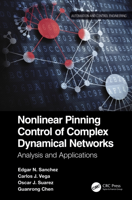 Nonlinear Pinning Control of Complex Dynamical Networks : Analysis and Applications, PDF eBook