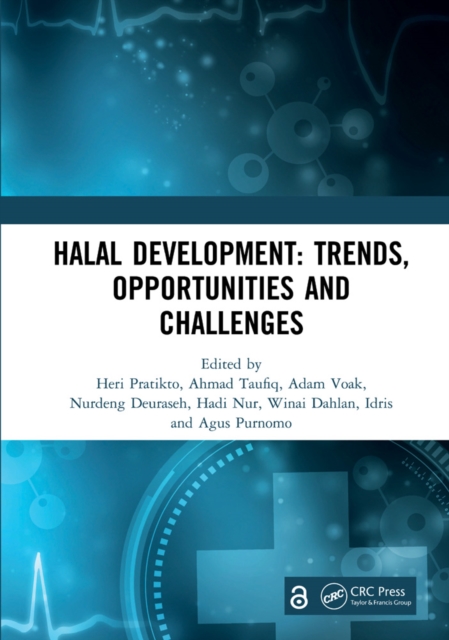 Halal Development: Trends, Opportunities and Challenges : Proceedings of the 1st International Conference on Halal Development (ICHaD 2020), Malang, Indonesia, October 8, 2020, EPUB eBook