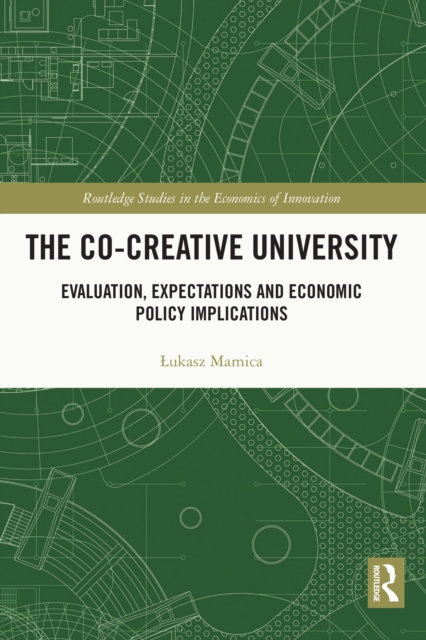 The Co-creative University : Evaluation, Expectations and Economic Policy Implications, PDF eBook