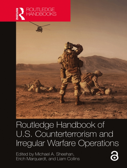 Routledge Handbook of U.S. Counterterrorism and Irregular Warfare Operations, EPUB eBook