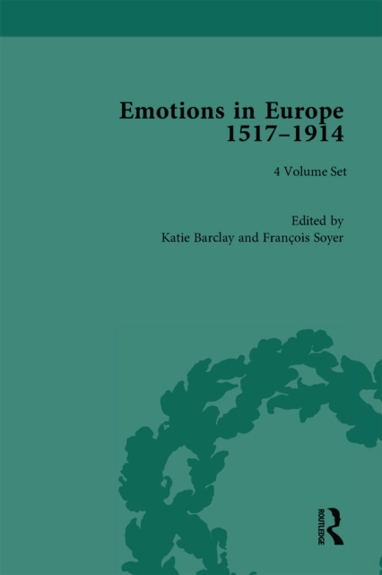 Emotions in Europe, 1517-1914, PDF eBook
