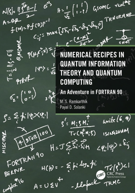 Numerical Recipes in Quantum Information Theory and Quantum Computing : An Adventure in FORTRAN 90, PDF eBook