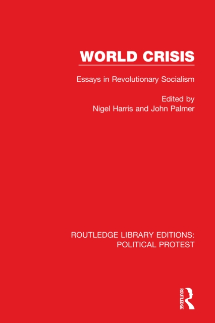 World Crisis : Essays in Revolutionary Socialism, PDF eBook