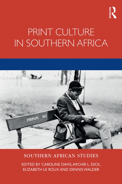 Print Culture in Southern Africa, PDF eBook