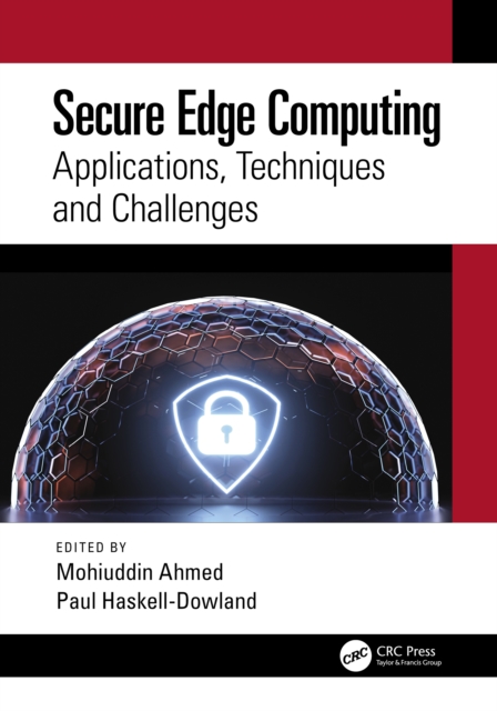 Secure Edge Computing : Applications, Techniques and Challenges, EPUB eBook