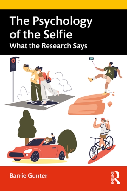 The Psychology of the Selfie : What the Research Says, PDF eBook