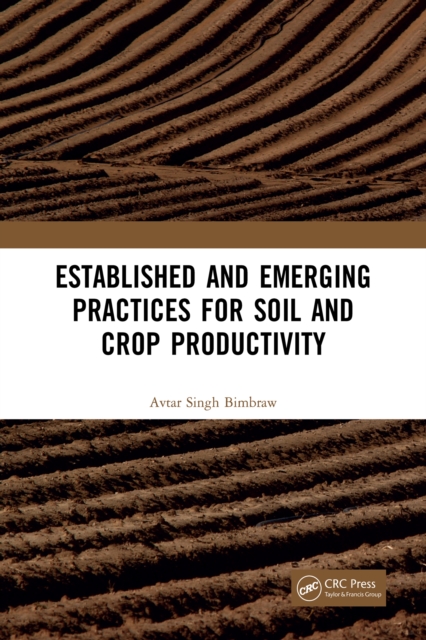 Established and Emerging Practices for Soil and Crop Productivity, EPUB eBook