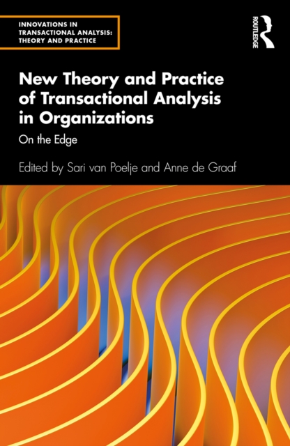 New Theory and Practice of Transactional Analysis in Organizations : On the Edge, PDF eBook