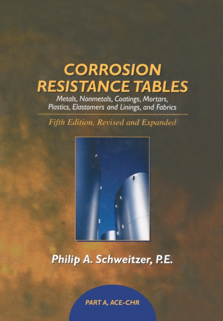 Corrosion Resistance Tables : Part A, PDF eBook