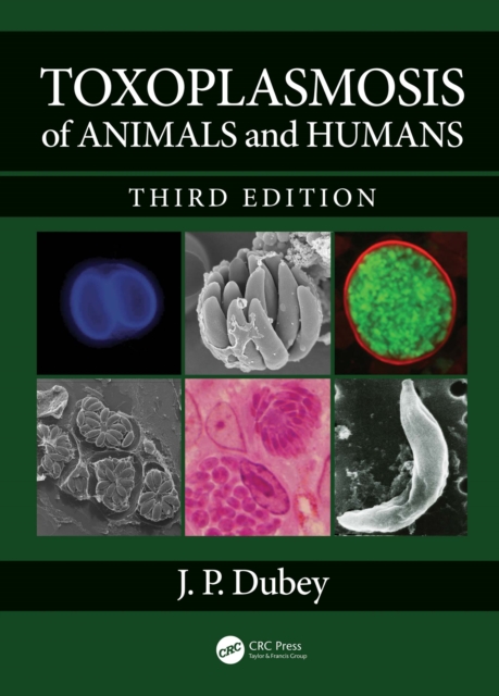 Toxoplasmosis of Animals and Humans, PDF eBook