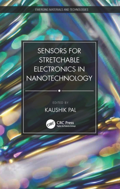 Sensors for Stretchable Electronics in Nanotechnology, PDF eBook