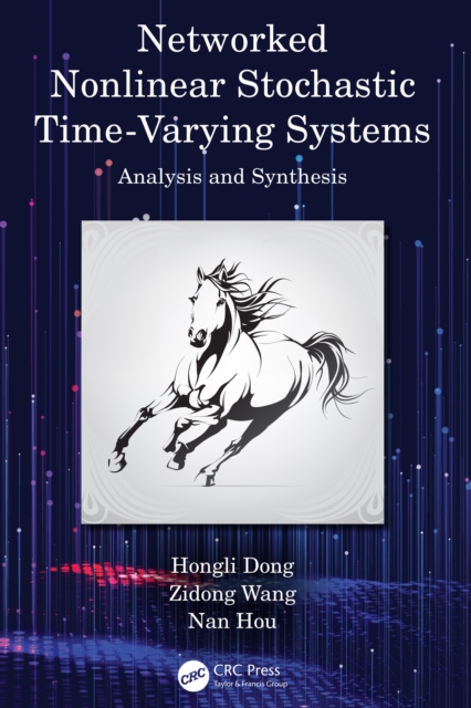 Networked Nonlinear Stochastic Time-Varying Systems : Analysis and Synthesis, EPUB eBook